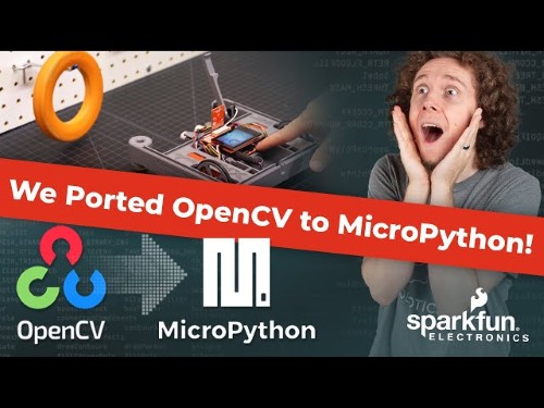 Sparkfun ported OpenCV to MicroPython